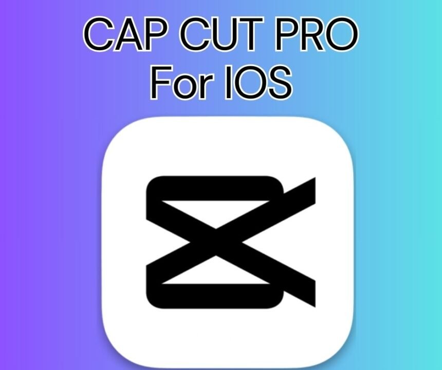 CAPCUT PRO APK FOR IOS